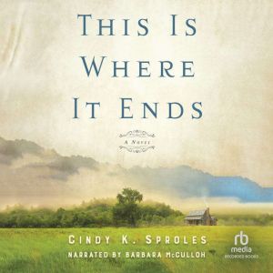 This Is Where It Ends, Cindy K. Sproles
