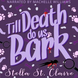 Till Death Do Us Bark, Stella St. Claire