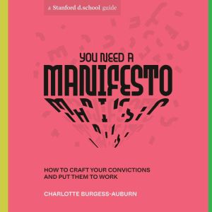 You Need a Manifesto, Charlotte BurgessAuburn