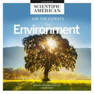 Ask the Experts The Environment, Scientific American