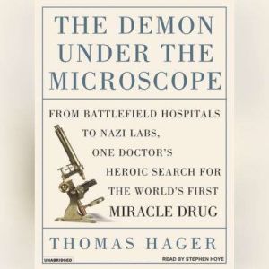 The Demon Under the Microscope, Thomas Hager