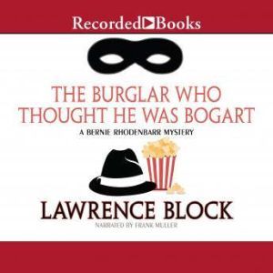 The Burglar Who Thought He Was Bogart..., Lawrence Block
