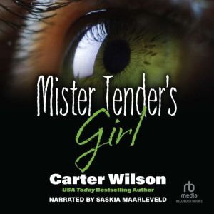Mister Tenders Girl, Carter Wilson