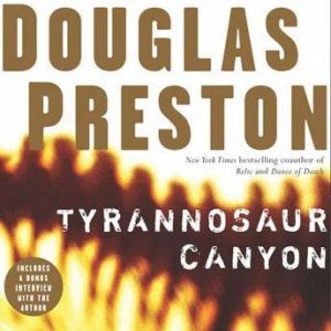 Tyrannosaur Canyon, Douglas Preston