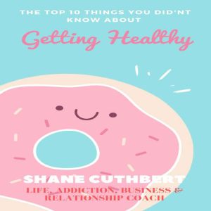 THE TOP 10 THINGS YOU DIDNT KNOW ABOU..., Shane Cuthbert