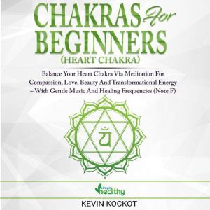 Chakras for Beginners Heart Chakra, simply healthy
