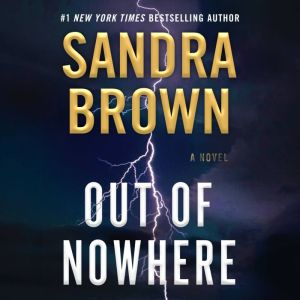 Out of Nowhere, Sandra Brown