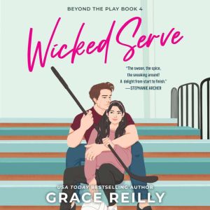 Wicked Serve: Beyond the Play, Book 4