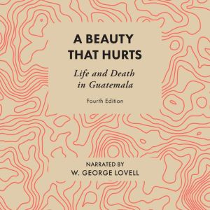A Beauty That Hurts, W. George Lovell