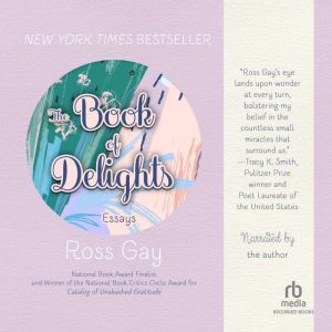 The Book of Delights, Ross Gay