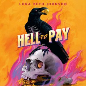 Hell to Pay, Lora Beth Johnson
