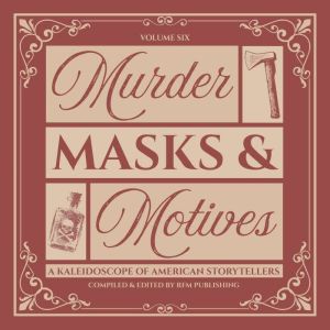 Murder, Masks, and Motives, RF Media LLC