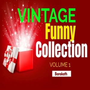 Vintage Funny Collection Volume 1, BARAKATH