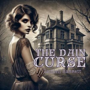 The Dain Curse, Dashiell Hammett