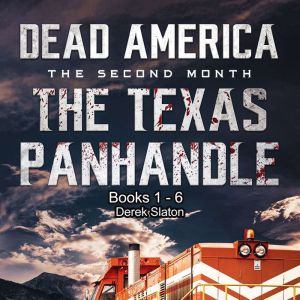 Dead America - The Texas Panhandle - Pt. 1 - 6