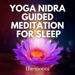 Yoga Nidra Guided Meditation For Slee..., Harmooni