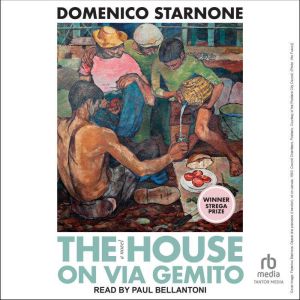 The House on Via Gemito: A Novel