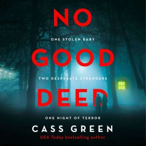 No Good Deed, Cass Green