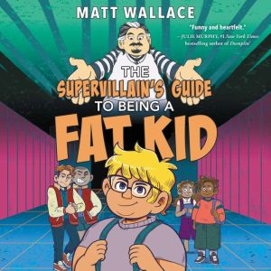The Supervillains Guide to Being a F..., Matt Wallace