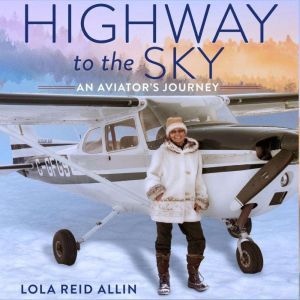 Highway to the Sky, Lola Reid Allin