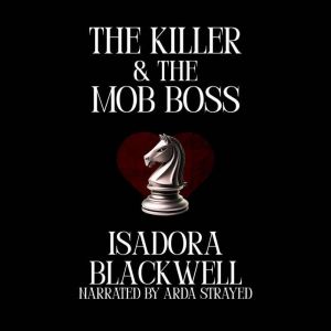 The Killer the Mob Boss, Isadora Blackwell