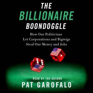 The Billionaire Boondoggle, Pat Garofalo