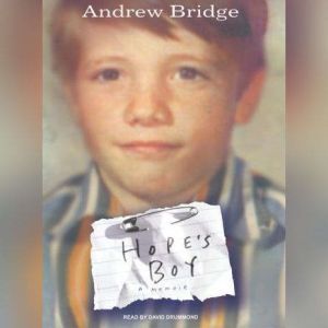 Hopes Boy, Andrew Bridge