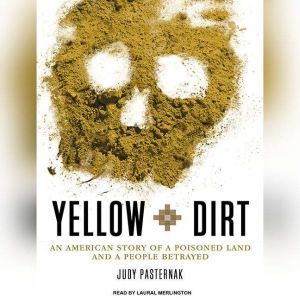 Yellow Dirt, Judy Pasternak