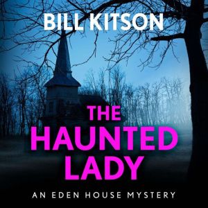 The Haunted Lady, Bill Kitson