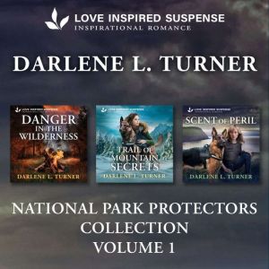 Love Inspired Suspense National Park ..., Darlene L. Turner