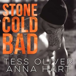 Stone Cold Bad, Anna Hart