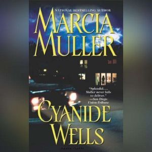 Cyanide Wells, Marcia Muller