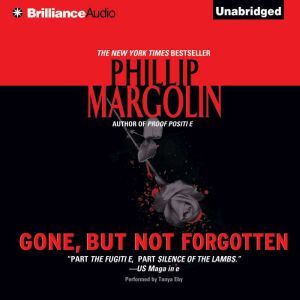 Gone, But Not Forgotten, Phillip Margolin