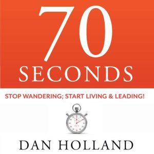 70 Seconds, Dan Holland