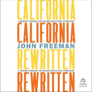 California Rewritten: A Journey Through the Golden States New Literature