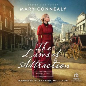 The Laws of Attraction, Mary Connealy