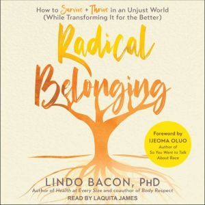 Radical Belonging, Lindo Bacon