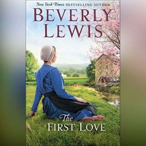 The First Love, Beverly Lewis
