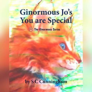 Ginormous Jos You Are Special, S C Cunningham