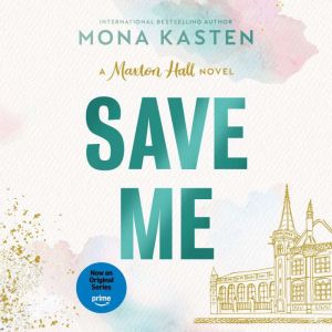 Save Me, Mona Kasten