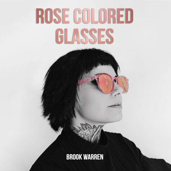 Rose Colored Glasses, Brook Warren