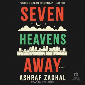 Seven Heavens Away: A Novel