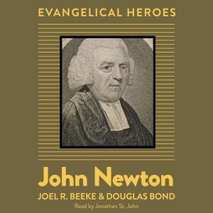John Newton: Evangelical Hero