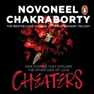 Cheaters, Novoneel Chakraborty