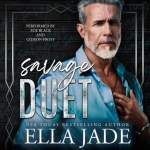 The Savage Duet Complete Collection..., Ella Jade