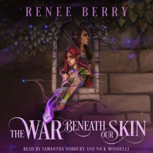 The War Beneath Our Skin, Renee Berry
