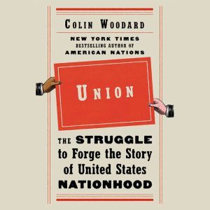 Union, Colin Woodard