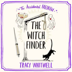 The Witch Finder, Tracy Whitwell