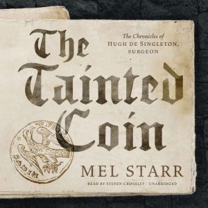 The Tainted Coin, Mel Starr