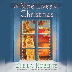 The Nine Lives of Christmas, Sheila Roberts